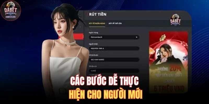 Rút Tiền DABET 2 Các bước dễ thực hiện cho người mới