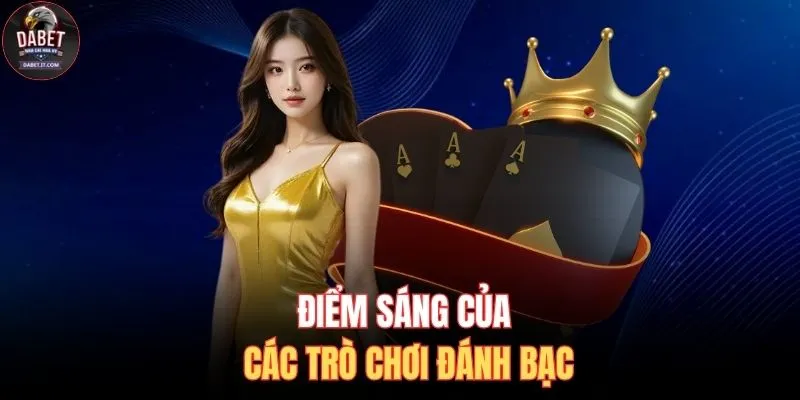 Điểm sáng của các trò chơi đánh bạc
